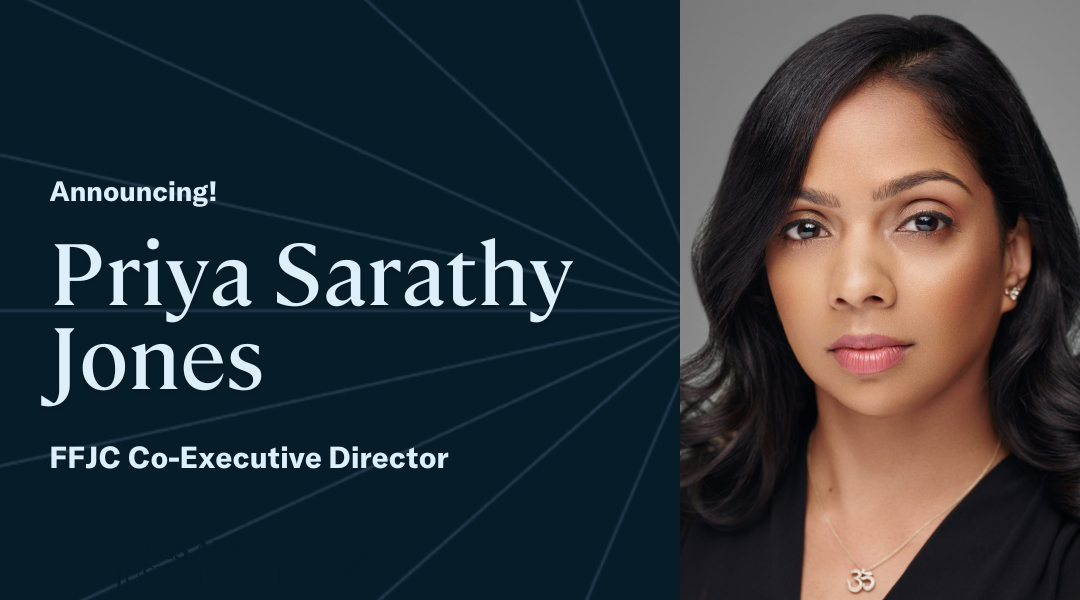 FFJC Appoints Priya Sarathy Jones as Co-Executive Director