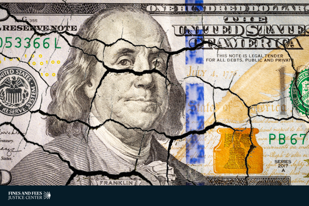 Imposing Instability: How Court Fines and Fees Destabilize Government Budgets and Criminalize Those Who Cannot Pay