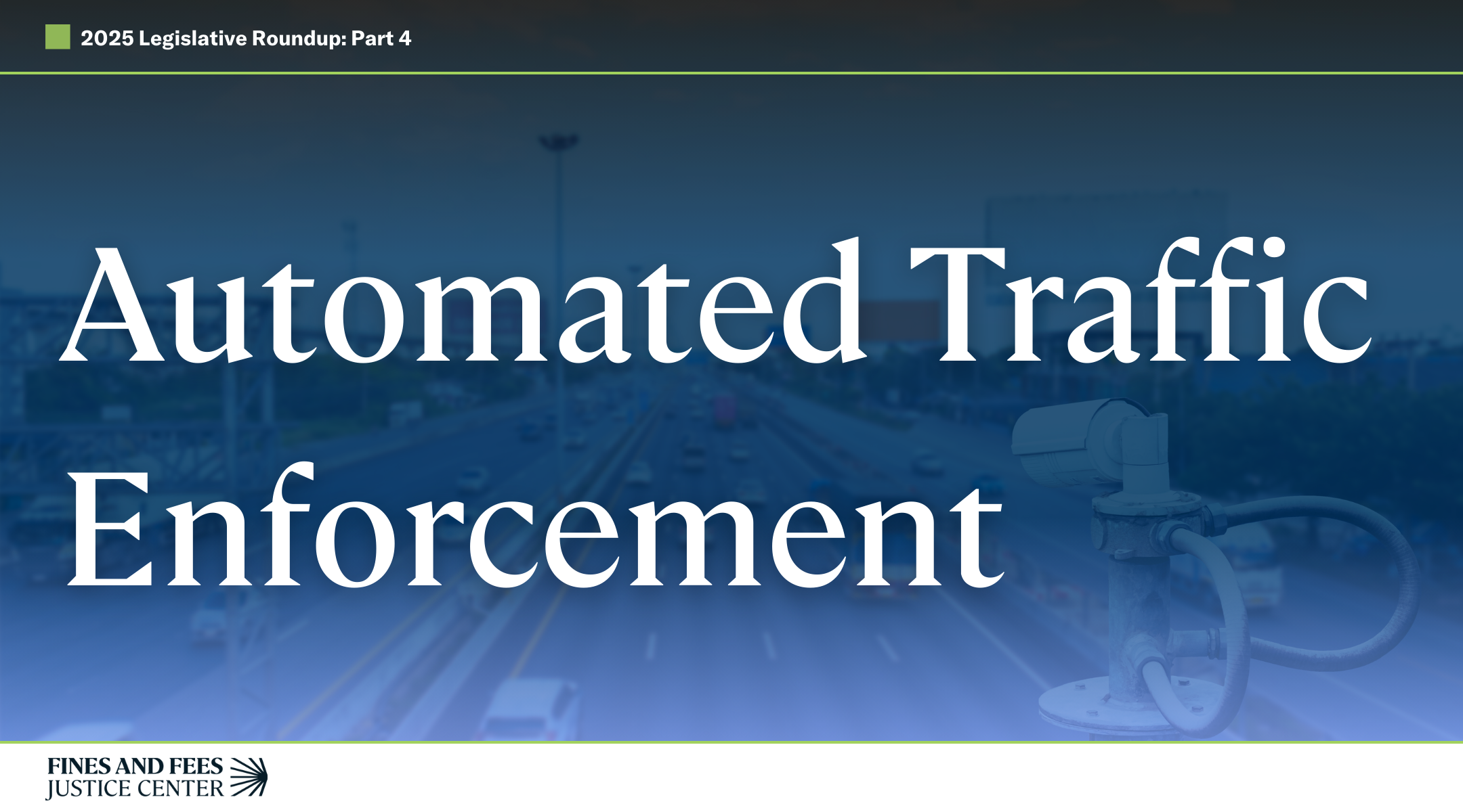 2025 Legislative Roundup Part 4: Automated Traffic Enforcement